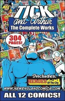 The TICK and ARTHUR The Complete Works