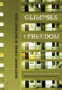Glimpses of Freedom: Independent Cinema in Southeast Asia