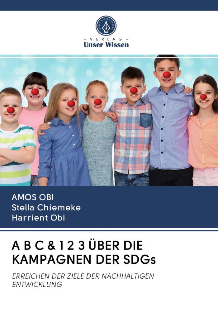 A B C & 1 2 3 über die Kampagnen der SDGs: Erreichen der Ziele der Nachhaltigen Entwicklung
