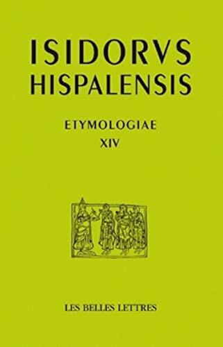 Etymologiae XIV: La Terre (Auteurs Latin Du Moyen Age)