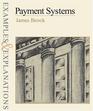 Payment Systems : Examples and Explanations