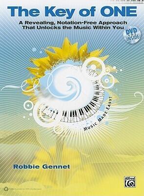 The Key of One: A Revealing, Notation-Free Approach That Unlocks the Music Within You, Book & DVD