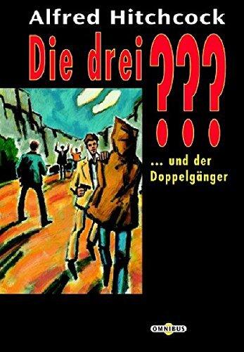 Die drei ??? und der Doppelgänger (Die drei Fragezeichen, #28).
