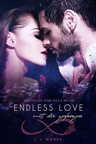 Endless Love: mit dir gefangen