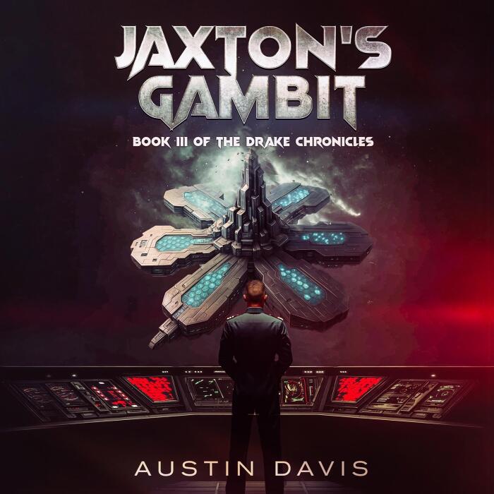 Jaxton's Gambit: The Drake Chronicles, Book 3