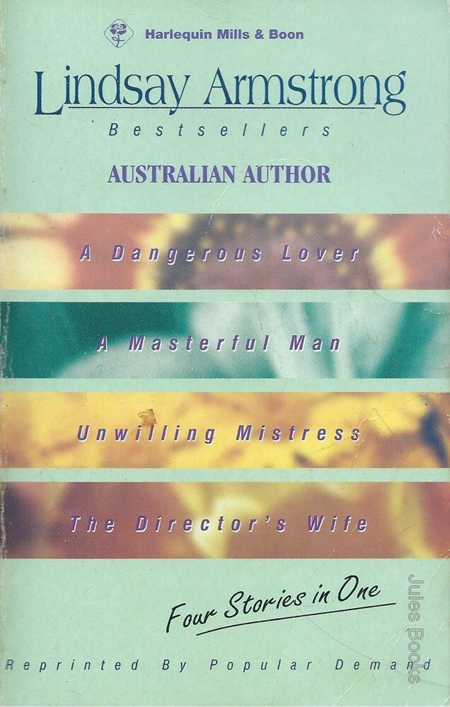 A Dangerous Lover, A Masterful Man, Unwilling Mistress, The Director's Wife