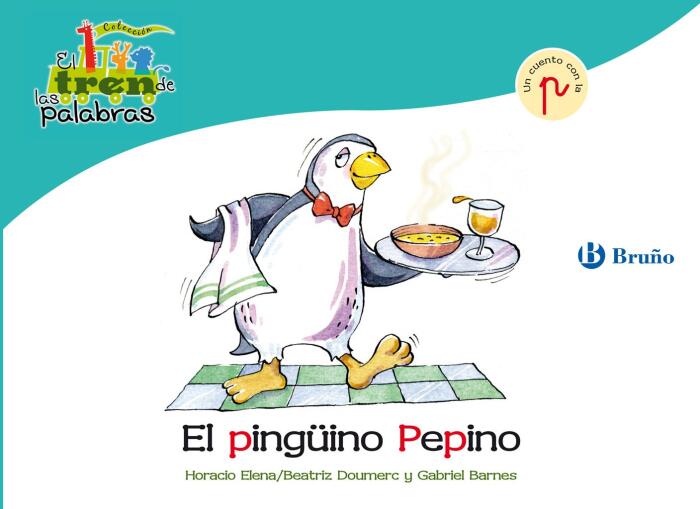 El pingüino Pepino: Un cuento con la P
