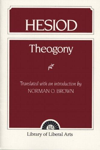 [(Theogony)] [ By (author) Hesiodus, By (author) Norman Oliver Brown ] [January, 1953]