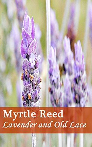 Lavender and Old Lace - New Classic Edition [Oxford University Press] Great Illustrated Classics
