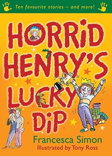 Horrid Henry's Lucky Dip: Ten Favourite Stories - and more!