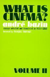 What is Cinema?: Volume II