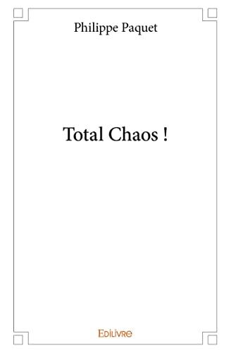 Total Chaos !