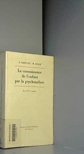 La connaissance de l'enfant par la psychanalyse (Fil rouge)