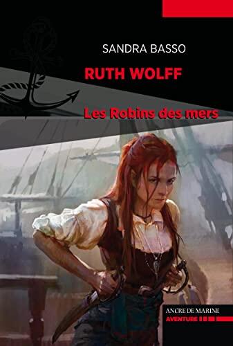 Ruth Wolff: Robins des Mers