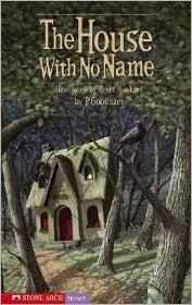 The House With No Name