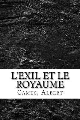 L'Exil Et Le Royaume