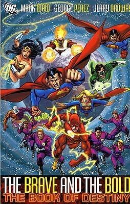 The Brave and The Bold, Volume 2: The Book Of Destiny