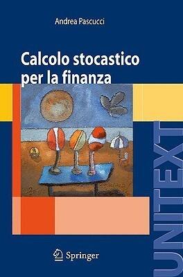 Calcolo stocastico per la finanza (UNITEXT)