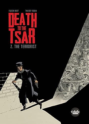 Death to the Tsar - Volume 2 - The Terrorist