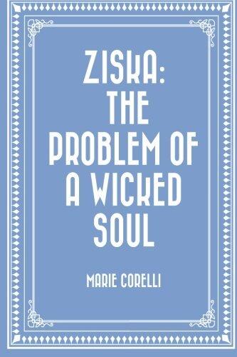 Ziska: The Problem of a Wicked Soul
