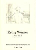 Kring Werner: Fyra essäer