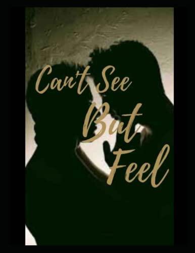 Daniel Short Can't See but Feel