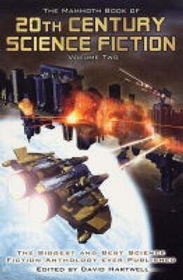 The Mammoth Book of 20th Century Science Fiction: Volume Two