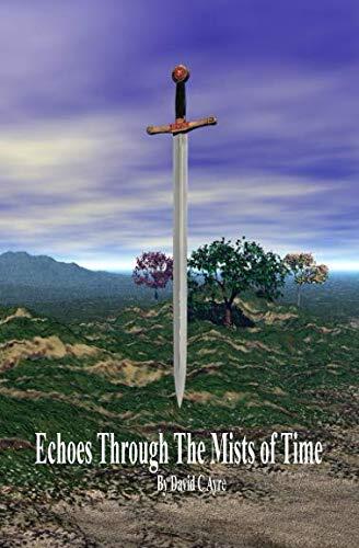 Echoes Through The Mists Of Time: An End To Dreaming