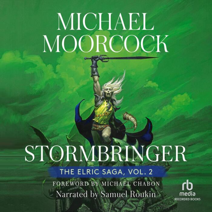 Stormbringer: Volume 2: The Sleeping Sorceress, The Revenge of the Rose, The Bane of the Black Sword, and Stormbringer