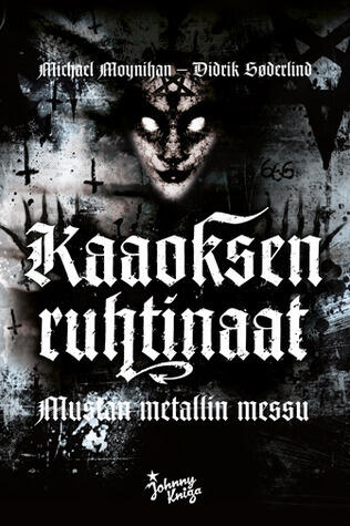 Kaaoksen ruhtinaat - Mustan metallin messu
