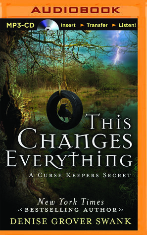 This Changes Everything (Curse Keepers Secret #2)