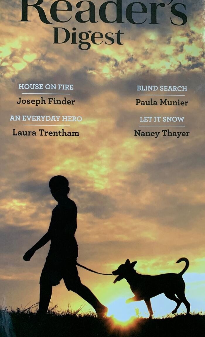Reader's Digest SELECT EDITIONS VOLU 373 HOUSE ON FIRE, BLIND SEARCH, AN EVERYDAY HERO, LET IT SNOW