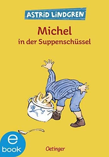 Michel in der Suppenschüssel