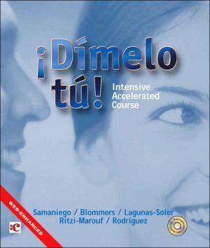 Dímelo Tú!: Intensive Accelerated Course