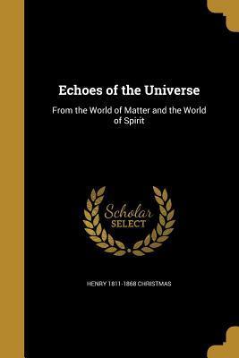 Echoes of the Universe