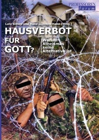 Hausverbot für Gott?
