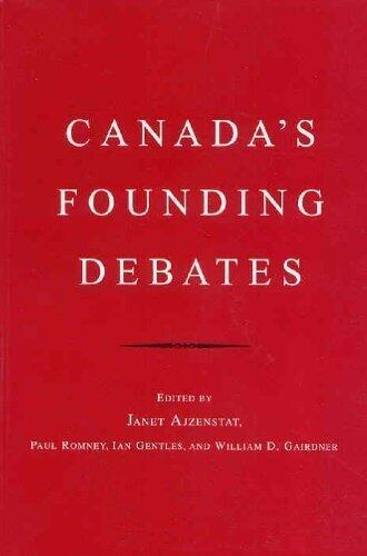 Canada's Founding Debates by Janet Ajzenstat