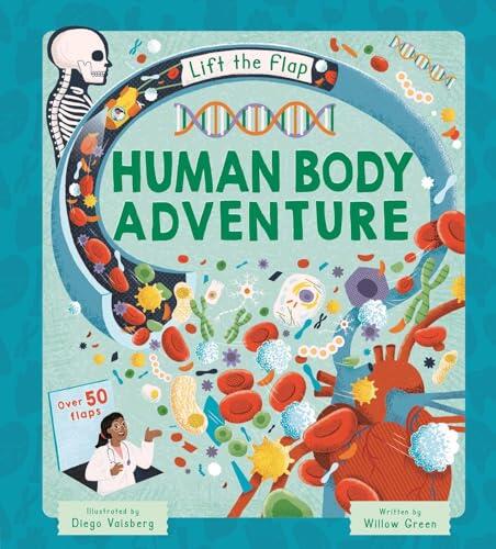 Lift-the-Flap Human Body Adventure: With Over 50 Flaps