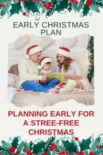 EARLY CHRISTMAS PLAN: Planning Early For a Stress-Free Christmas