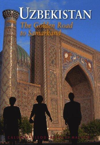 Uzbekistan: The Golden Road to Samarkand (Odyssey Illustrated Guides)