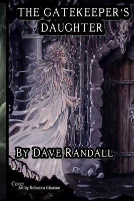 The Gate Keeper's Daughter: Book 1 of 9