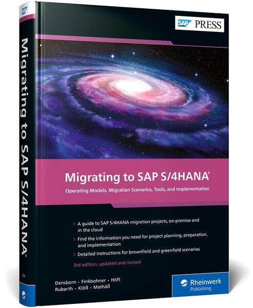 Migrating to SAP S/4HANA Operating Models, Migration Scenarios, Tools, and Implementation (3rd Edition)