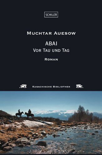 Abai: Vor Tau und Tag