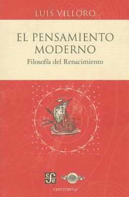 El pensamiento moderno. Filosofía del renacimiento