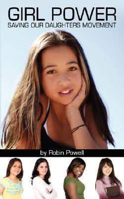 Girl Power: Saving Our Daughters Movement