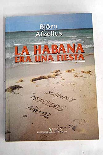 La Habana Era Una Fiesta