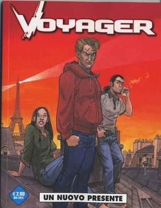 Voyager n. 3: Un nuovo presente