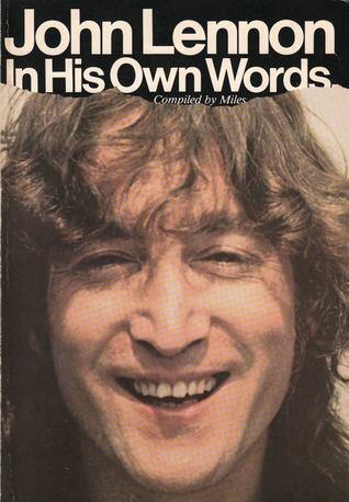 John Lennon: In His Own Words