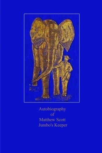 Autobiography of Matthew Scott Jumbo's Keeper