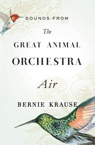 Sounds from The Great Animal Orchestra: Air